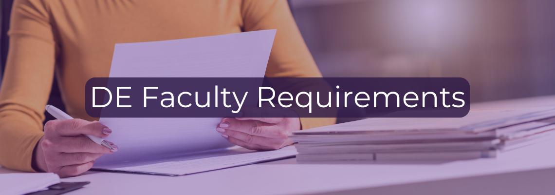 Banner for DE Faculty Requirements. woman holding a paper