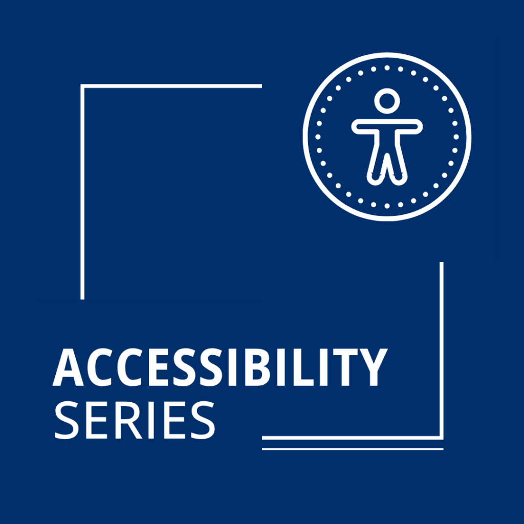 Blue graphic with an accessibility icon that reads "Accessibility Series