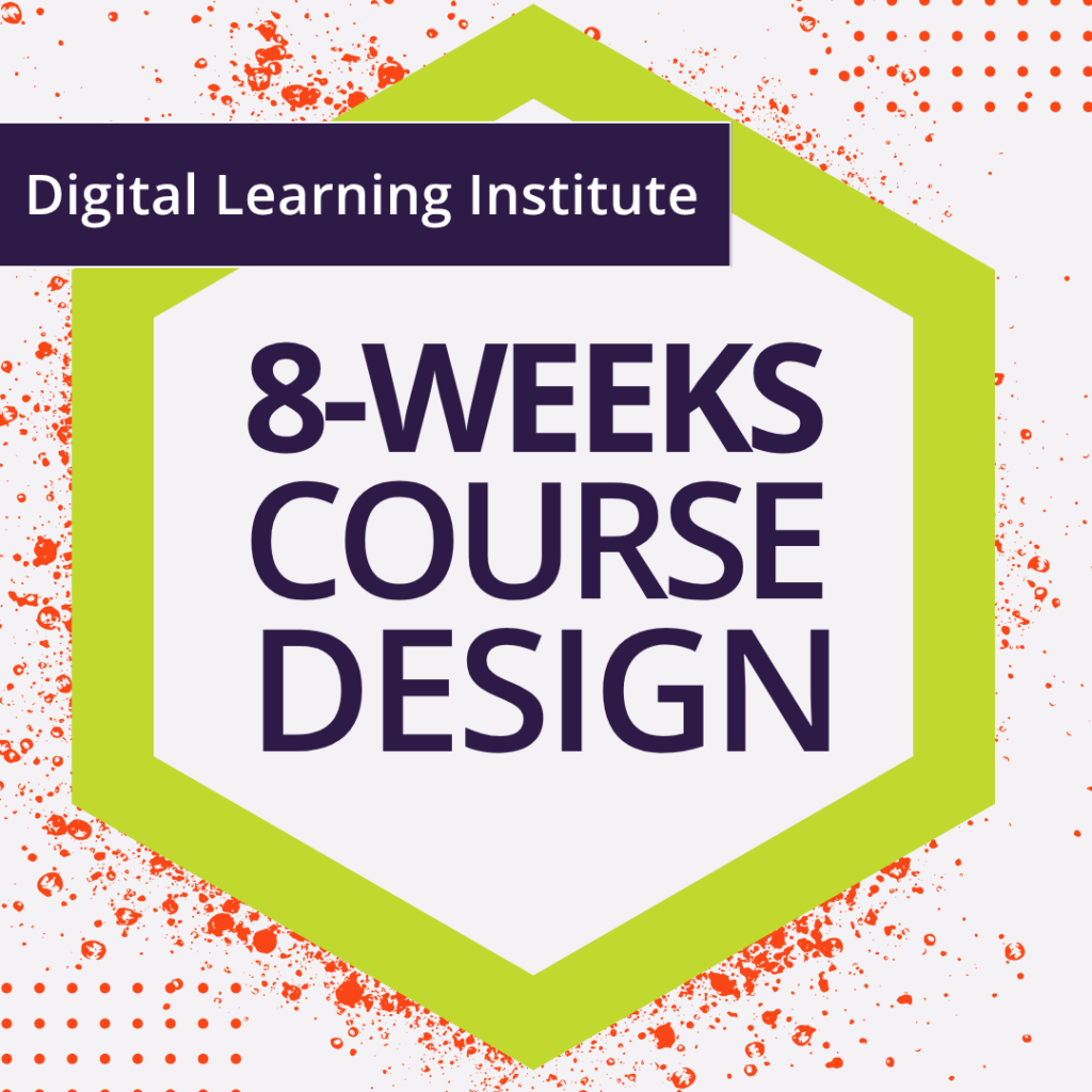 Digital Learning Institute graphic for 8-Weeks Course Design, featuring bold text inside a green hexagonal frame.